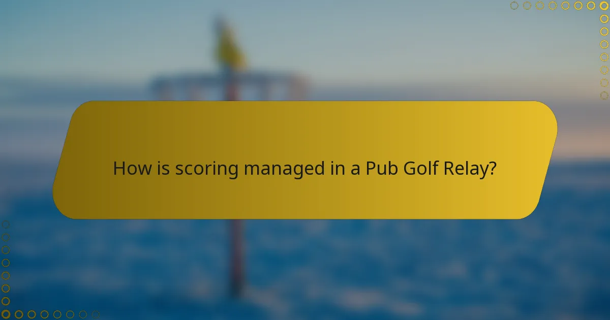 How is scoring managed in a Pub Golf Relay?