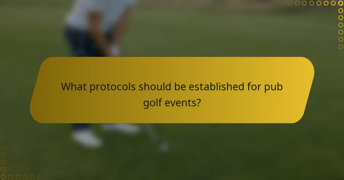 What protocols should be established for pub golf events?